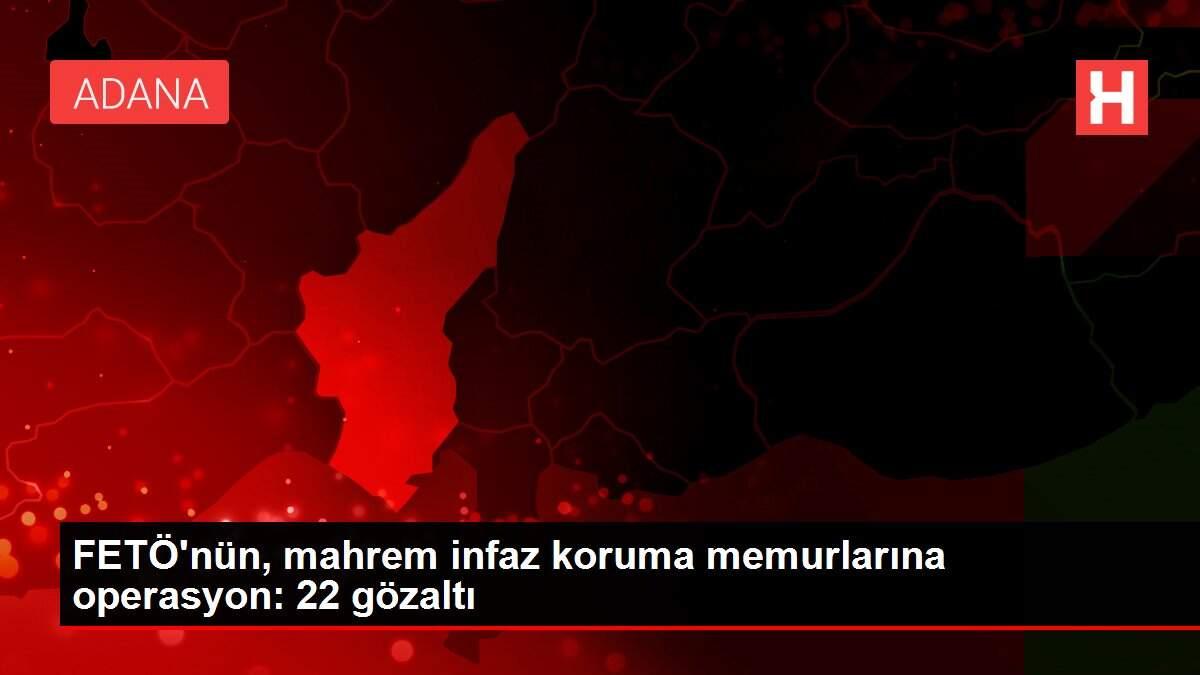 Son dakika: FETÖ'nün, mahrem infaz koruma memurlarına operasyon: 22 gözaltı Son dakika: FETÖ'nün, mahrem infaz koruma memurlarına operasyon: 22 gözaltı