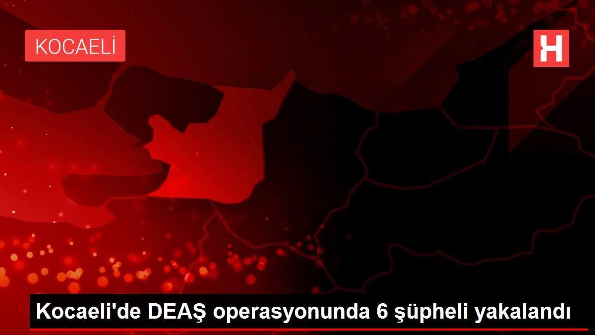 Kocaeli'de DEAŞ operasyonunda 6 şüpheli yakalandı Kocaeli'de DEAŞ operasyonunda 6 şüpheli yakalandı