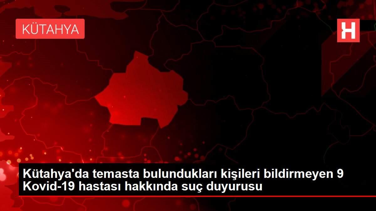 Kütahya'da temasta bulundukları kişileri bildirmeyen 9 Kovid-19 hastası hakkında suç duyurusu Kütahya'da temasta bulundukları kişileri bildirmeyen 9 Kovid-19 hastası hakkında suç duyurusu