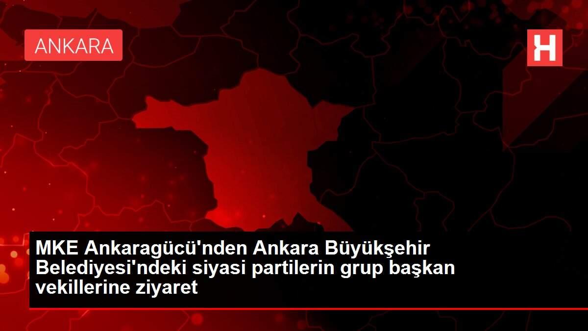 MKE Ankaragücü'nden Ankara Büyükşehir Belediyesi'ndeki siyasi partilerin grup başkan vekillerine ziyaret MKE Ankaragücü'nden Ankara Büyükşehir Belediyesi'ndeki siyasi partilerin grup başkan vekillerine ziyaret