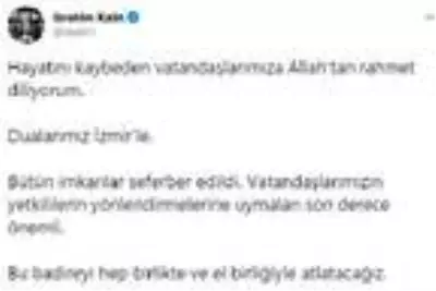 Sözcü Kalın: Bu badireyi el birliğiyle atlatacağız Sözcü Kalın: Bu badireyi el birliğiyle atlatacağız