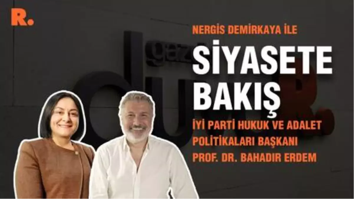 Siyasete Bakış... Bahadır Erdem: Teröristlikle suçlanmayan kim kaldı!