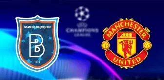 basaksehir manchester united maci hangi kanalda sifreli mi basaksehir manchester united maci saat kacta basaksehir maci nerede oynanacak