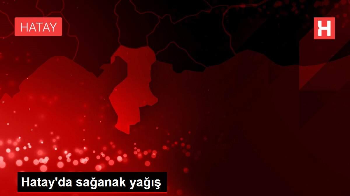 Hatay'da sağanak yağış Hatay'da sağanak yağış