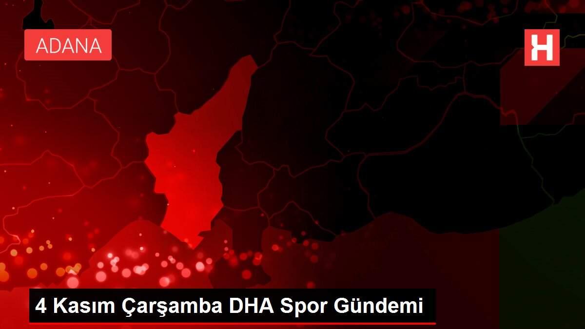 4 Kasım Çarşamba DHA Spor Gündemi 4 Kasım Çarşamba DHA Spor Gündemi