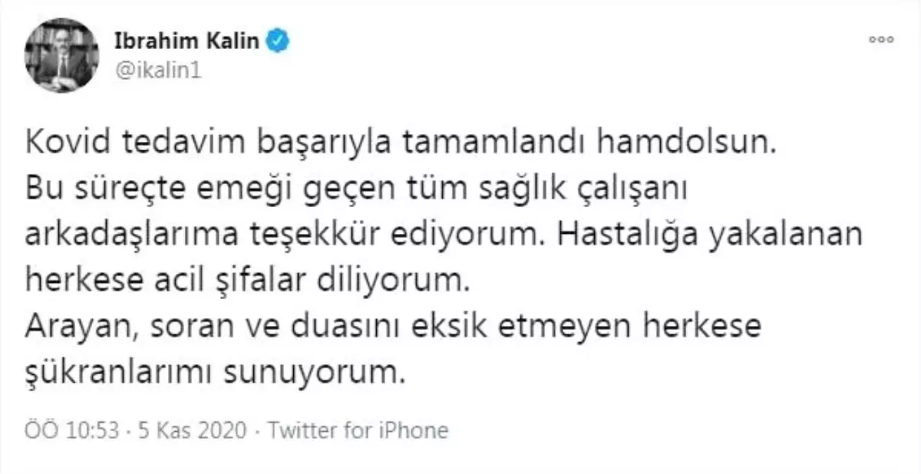 Cumhurbaşkanlığı Sözcüsü Kalın: Kovid tedavim başarıyla tamamlandı -  Haberler