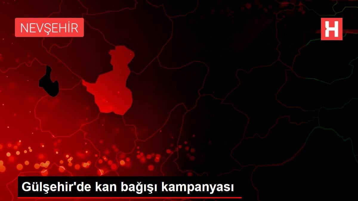 Gülşehir'de kan bağışı kampanyası