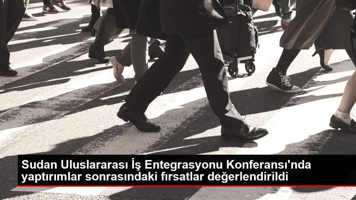 Sudan Uluslararası İş Entegrasyonu Konferansı'nda yaptırımlar sonrasındaki fırsatlar değerlendirildi Sudan Uluslararası İş Entegrasyonu Konferansı'nda yaptırımlar sonrasındaki fırsatlar değerlendirildi