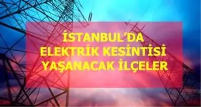 11 Kasim Carsamba Istanbul Elektrik Kesintisi Istanbul Da Elektrik Kesintisi Yasanacak Ilceler Istanbul Da Elektrik Ne Zaman Gelecek Haberler Com