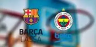 Barcelona Fenerbahce Beko Maci Hangi Kanalda Fenerbahce Beko Barcelona Saat Kacta Barcelona Fenerbahce Beko Maci Nerede Oynanacak Haberler