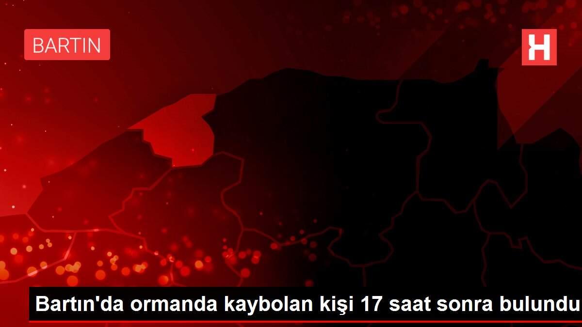 Bartin Da Ormanda Kaybolan Kisi 17 Saat Sonra Bulundu Bartin