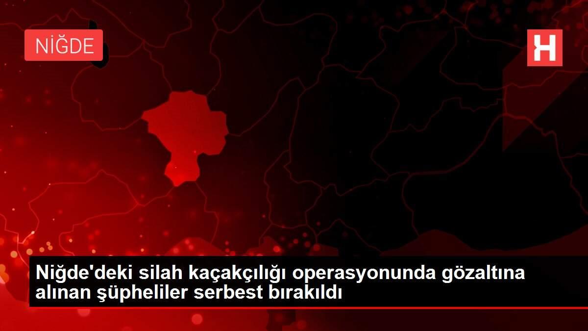 Niğde'deki silah kaçakçılığı operasyonunda gözaltına alınan şüpheliler serbest bırakıldı Niğde'deki silah kaçakçılığı operasyonunda gözaltına alınan şüpheliler serbest bırakıldı