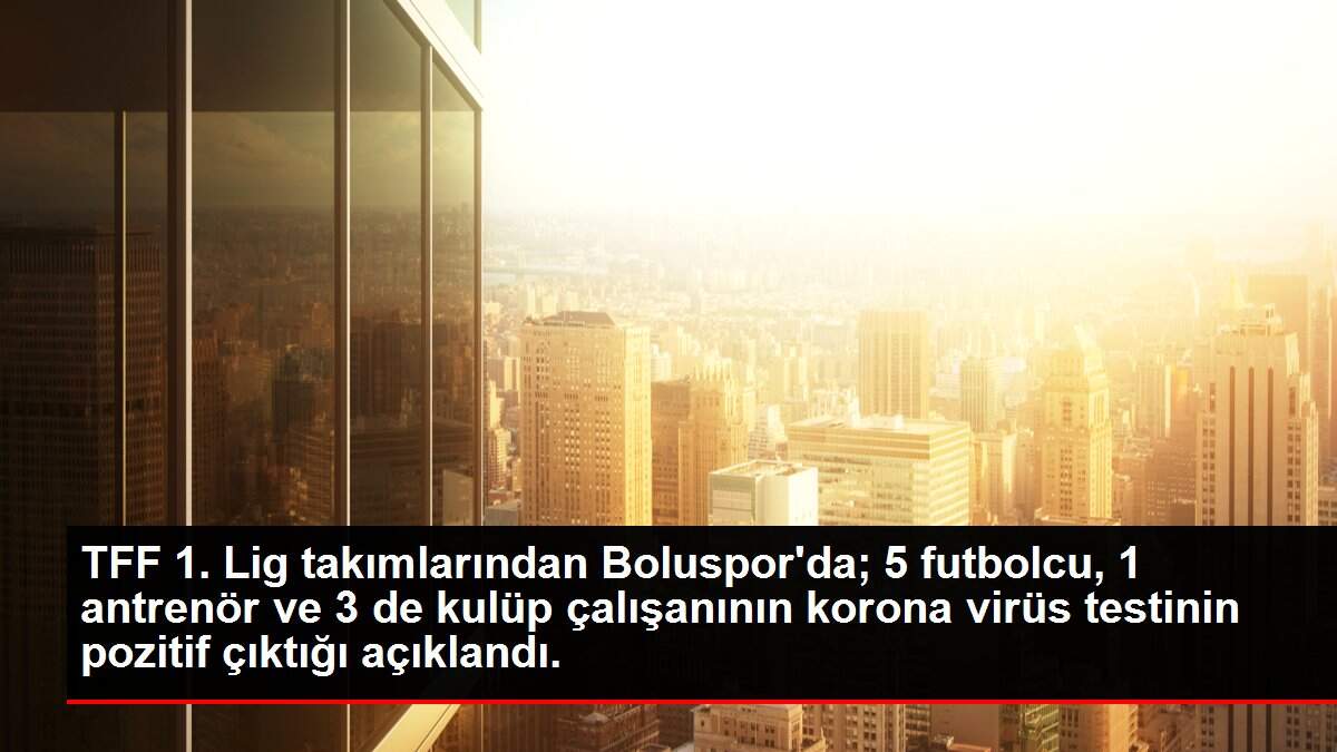 Son dakika haberi | Boluspor'da 8 futbolcu koronavirüs tedavisi görüyor