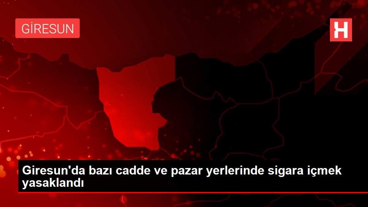 Son dakika haberleri! Giresun'da bazı cadde ve pazar yerlerinde sigara içmek yasaklandı
