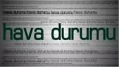 Yurtta hava durumu Yurtta hava durumu