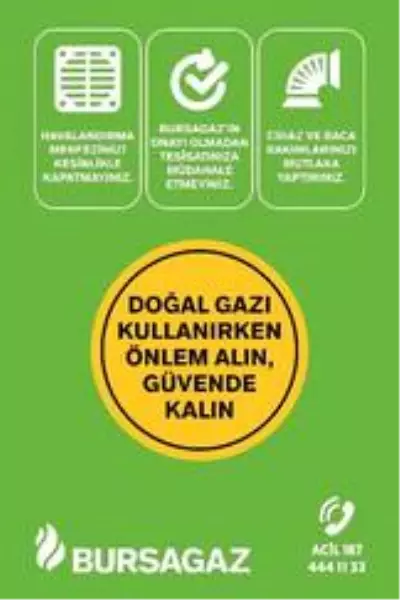 Bursagaz'dan güvenli doğal gaz kullanım rehberi Bursagaz'dan güvenli doğal gaz kullanım rehberi