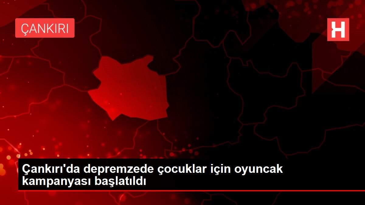 Çankırı'da depremzede çocuklar için oyuncak kampanyası başlatıldı Çankırı'da depremzede çocuklar için oyuncak kampanyası başlatıldı