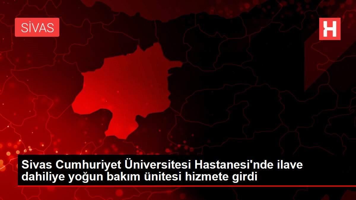 Son dakika! Sivas Cumhuriyet Üniversitesi Hastanesi'nde ilave dahiliye yoğun bakım ünitesi hizmete girdi Son dakika! Sivas Cumhuriyet Üniversitesi Hastanesi'nde ilave dahiliye yoğun bakım ünitesi hizmete girdi