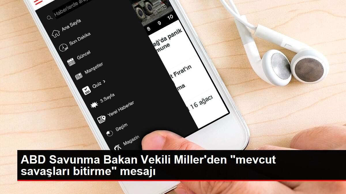 Son dakika... ABD Savunma Bakan Vekili Miller'den Son dakika... ABD Savunma Bakan Vekili Miller'den