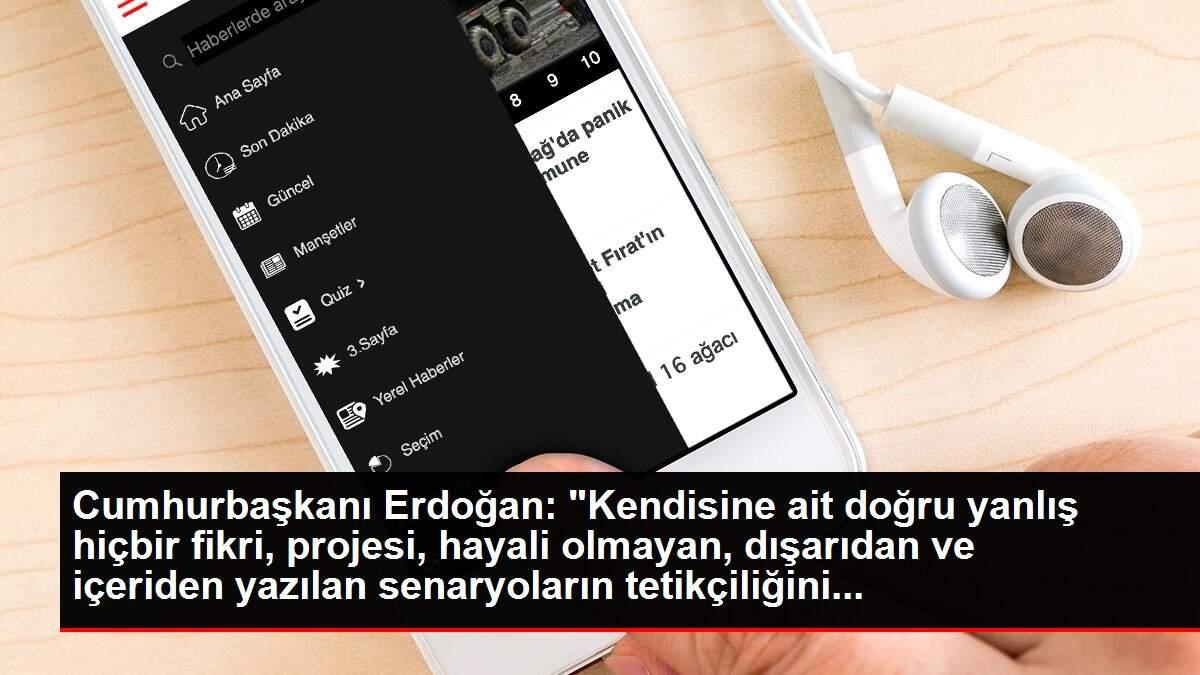 Cumhurbaşkanı Erdoğan: Cumhurbaşkanı Erdoğan: