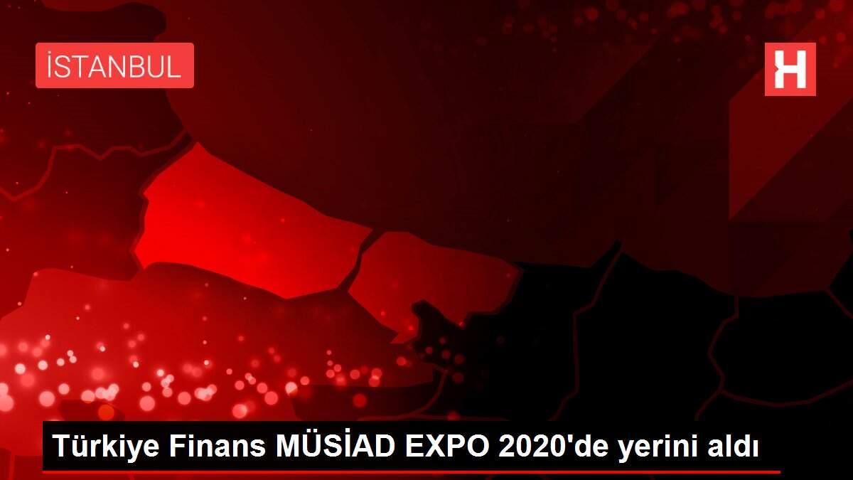 Türkiye Finans MÜSİAD EXPO 2020'de yerini aldı