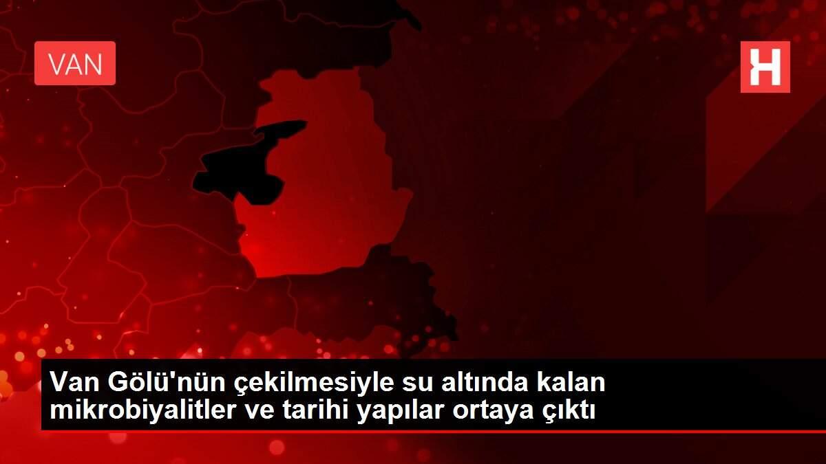 Van Gölü'nün çekilmesiyle su altında kalan mikrobiyalitler ve tarihi yapılar ortaya çıktı