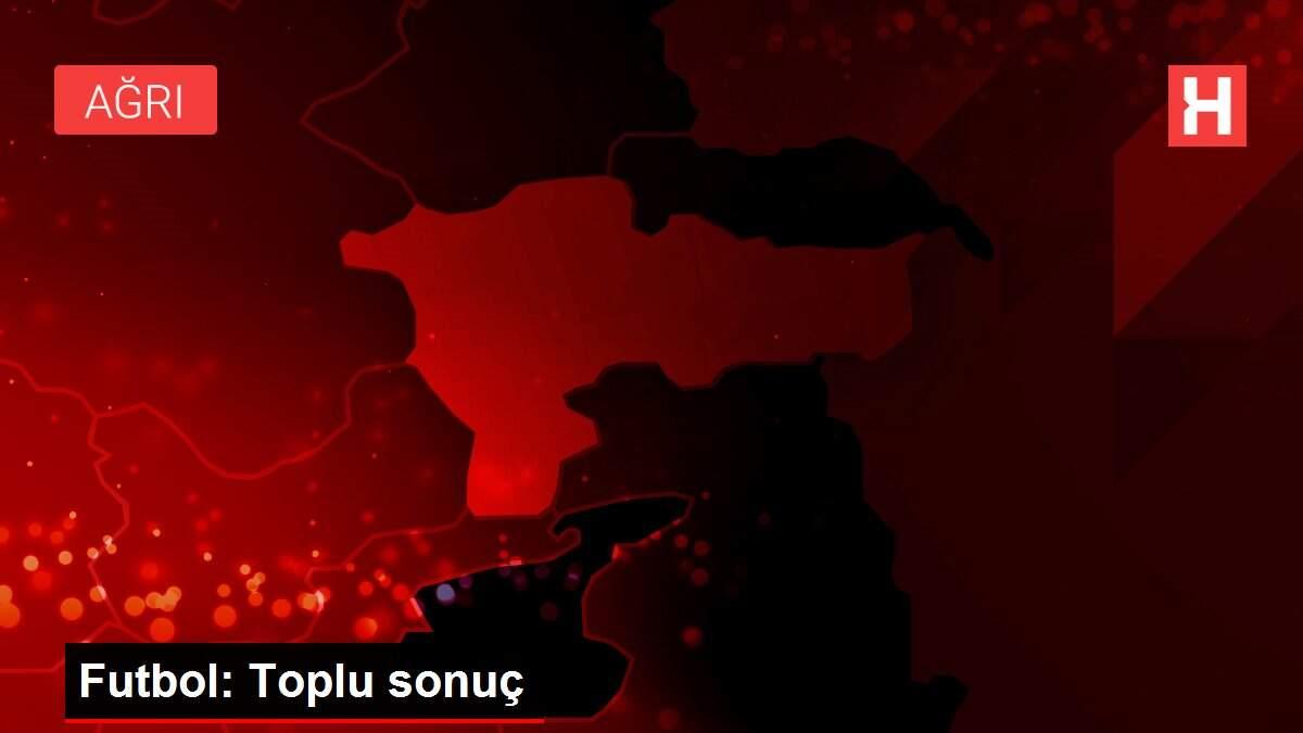 Futbol: Toplu sonuç Futbol: Toplu sonuç