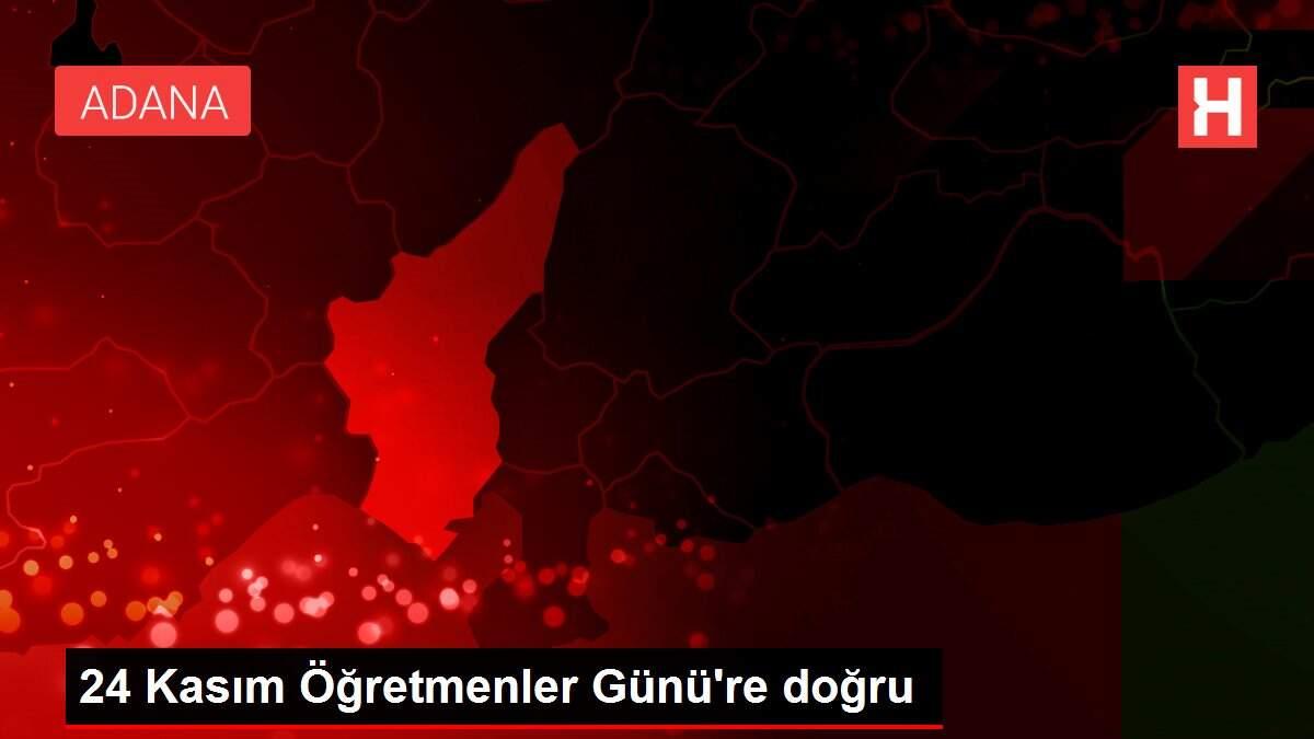 24 Kasım Öğretmenler Günü're doğru 24 Kasım Öğretmenler Günü're doğru