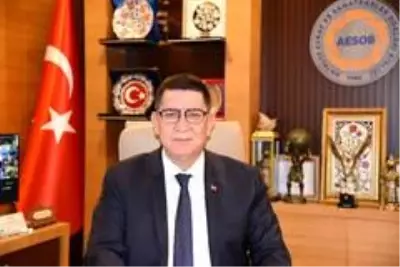 AESOB Başkanı Dere: AESOB Başkanı Dere: