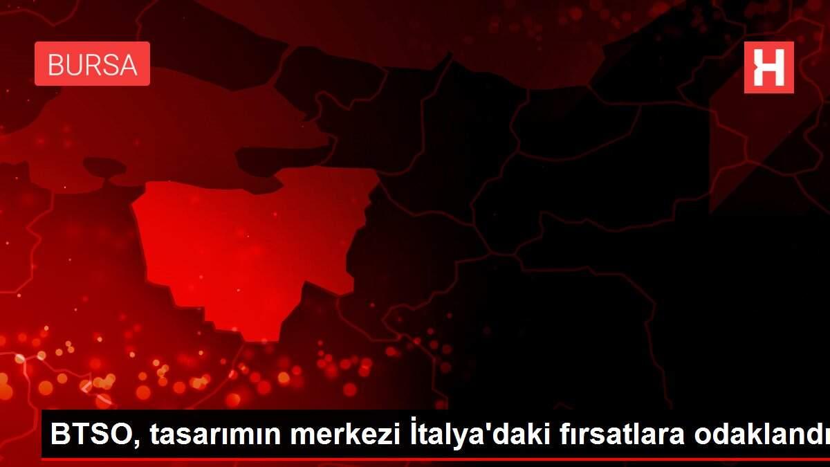 BTSO, tasarımın merkezi İtalya'daki fırsatlara odaklandı