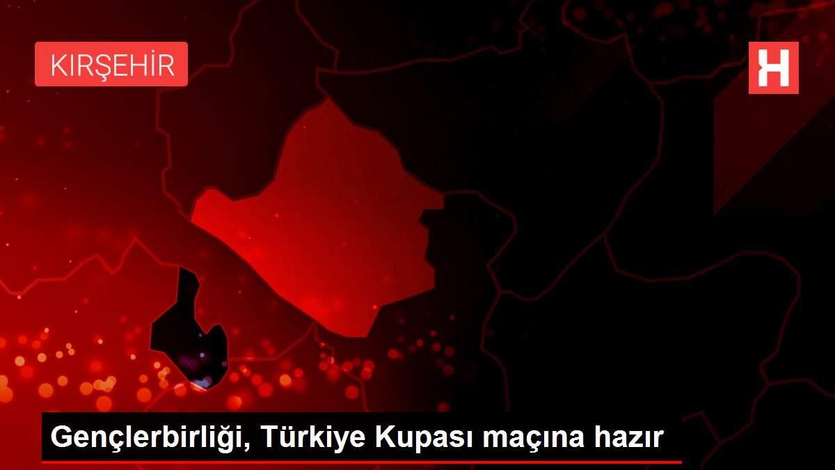 Gençlerbirliği, Türkiye Kupası maçına hazır Gençlerbirliği, Türkiye Kupası maçına hazır