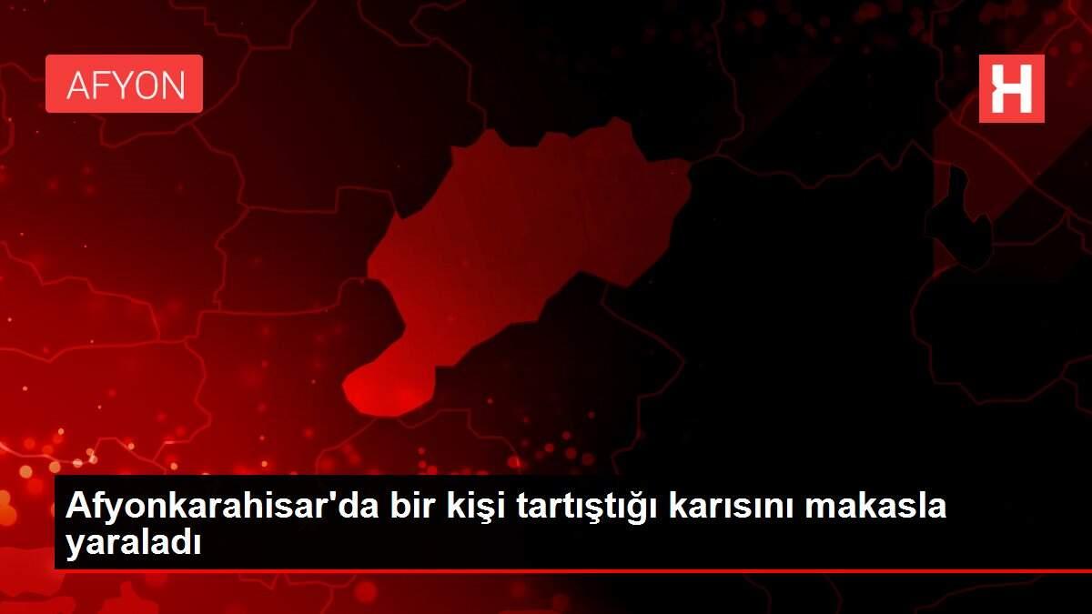 Afyonkarahisar'da bir kişi tartıştığı karısını makasla yaraladı Afyonkarahisar'da bir kişi tartıştığı karısını makasla yaraladı