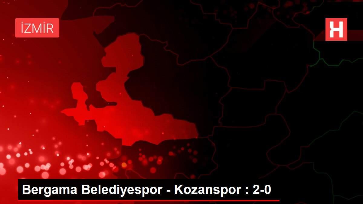 Bergama Belediyespor - Kozanspor : 2-0 Bergama Belediyespor - Kozanspor : 2-0
