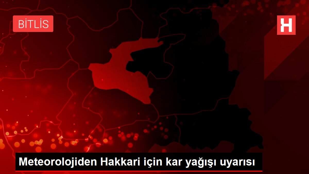 Meteorolojiden Hakkari için kar yağışı uyarısı Meteorolojiden Hakkari için kar yağışı uyarısı