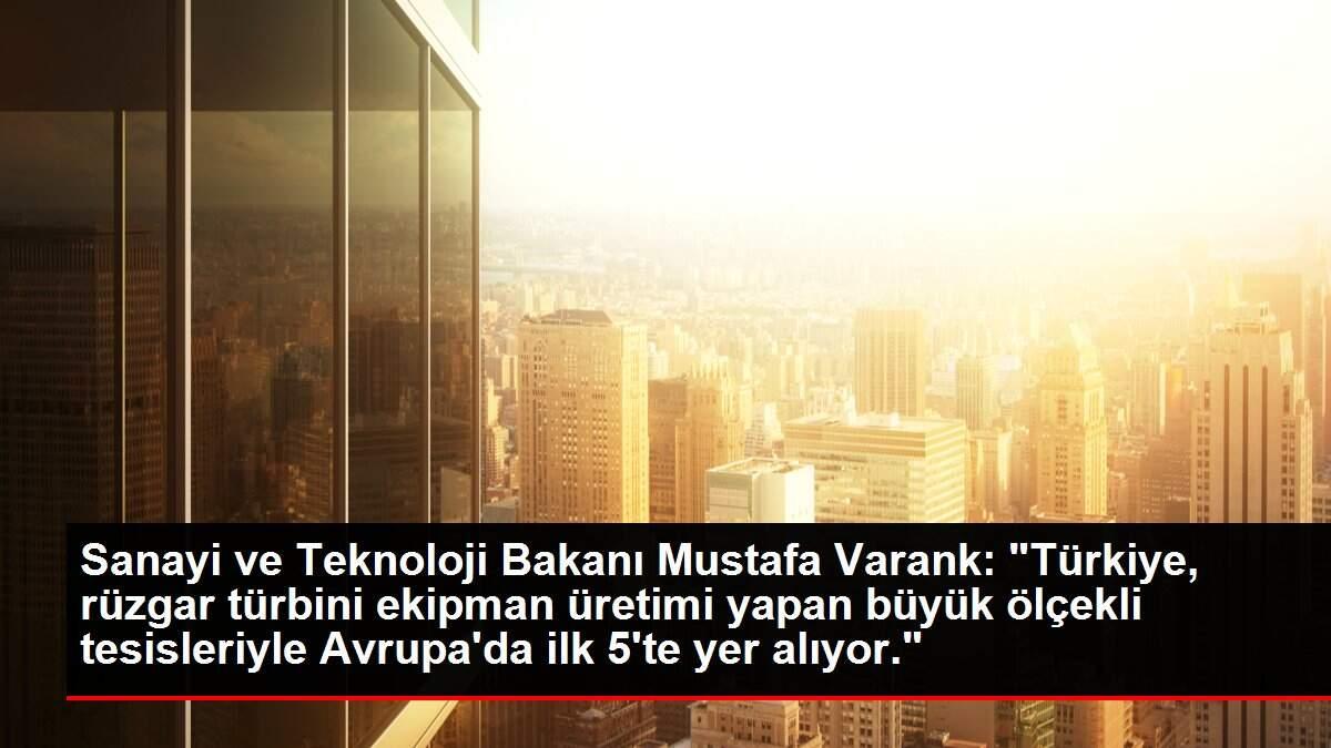 Son dakika haberi | Sanayi ve Teknoloji Bakanı Mustafa Varank: Son dakika haberi | Sanayi ve Teknoloji Bakanı Mustafa Varank: