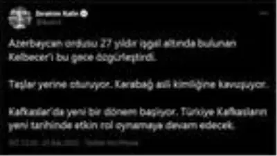Sözcü Kalın: Kafkaslar'da yeni bir dönem başlıyor Sözcü Kalın: Kafkaslar'da yeni bir dönem başlıyor