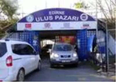Edirne'nin meşhur Ulus Pazarı kapandı, Bulgar turistler geri döndü Edirne'nin meşhur Ulus Pazarı kapandı, Bulgar turistler geri döndü