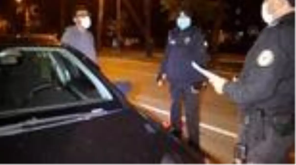 Son Dakika | Sokağa çıkma kısıtlamasına uymayan yabancı uyruklu kişiye para cezası verildi