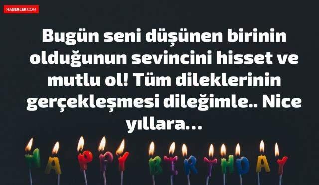 Doğum Günü Sözleri 2021! En güzel doğum günü mesajları, kısa, komik, sevgiliye, arkadaşa mesajları