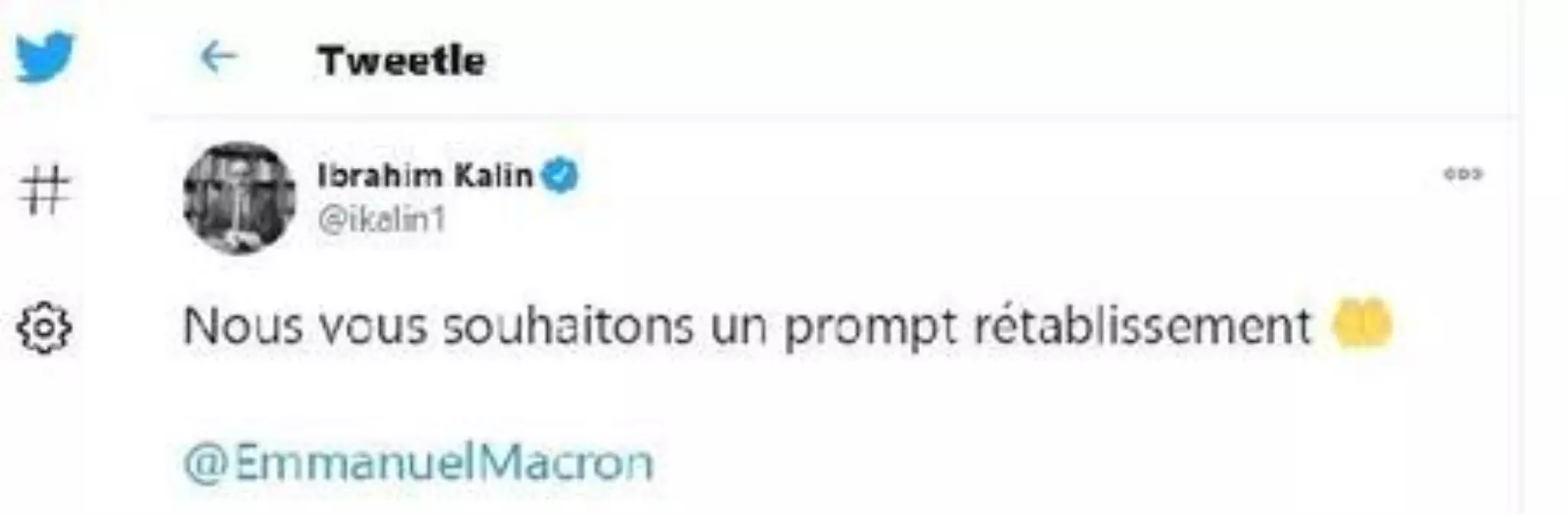 Son dakika gündem: İbrahim Kalın'dan koronavirüse yakalanan Macron'a Fransızca mesaj