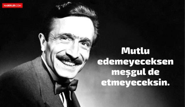 Özdemir Asaf Sözleri – Birbirinden etkileyici en güzel 100 Özdemir Asaf sözü