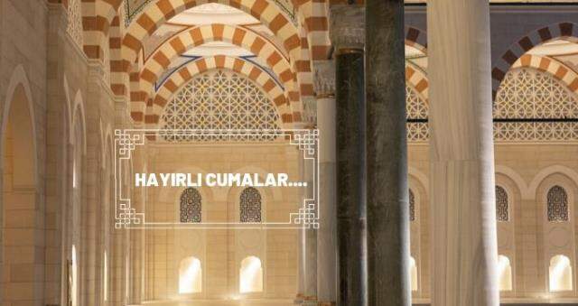 Hadisli, ayetli Cuma mesajları! En güzel anlamlı 2020 Cuma mesajları! 18 Aralık Hayırlı Cumalar mesajları