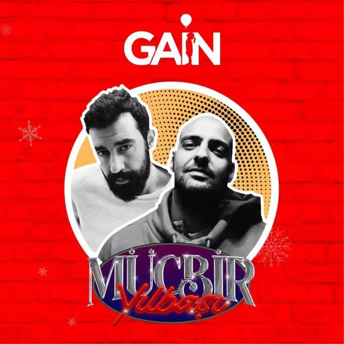 'MÜCBİR YILBAŞI PARTİSİ' SADECE GAİN'DE!