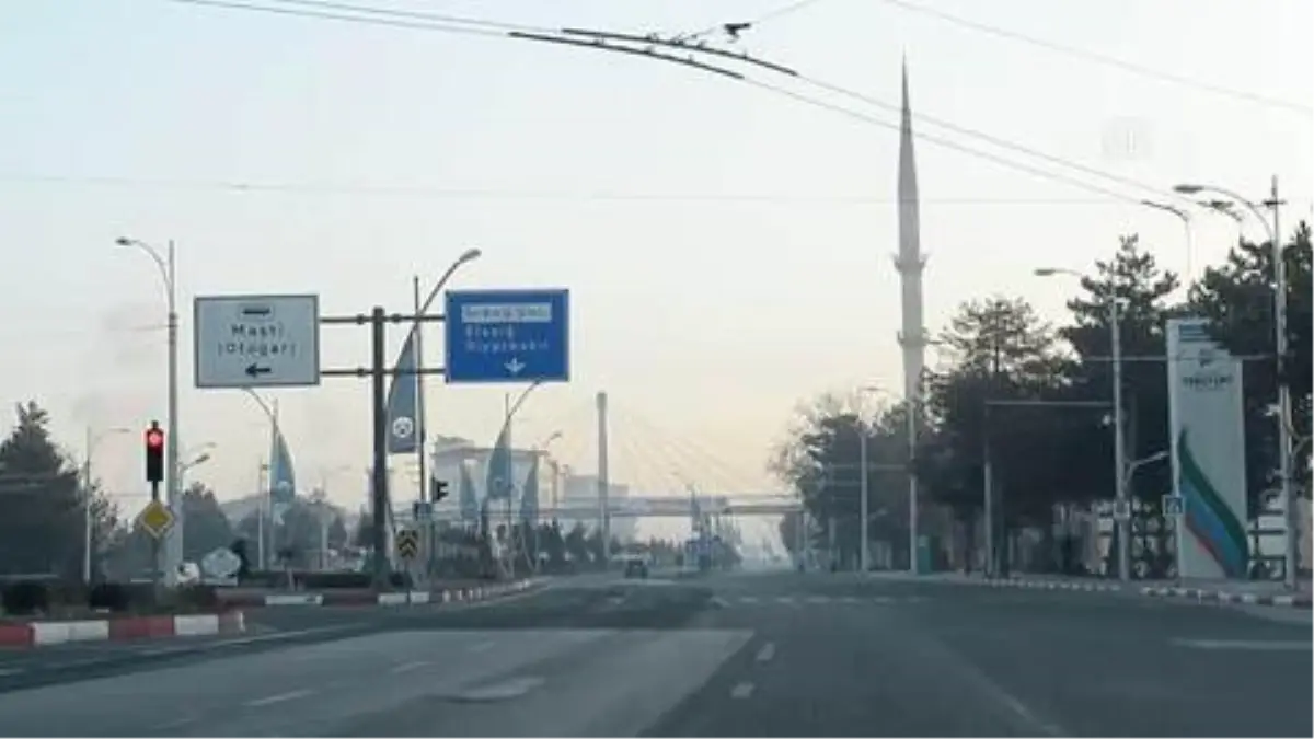 Sokak ve caddeler boş kaldı