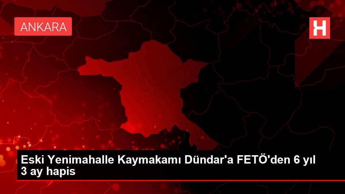 Eski Yenimahalle Kaymakamı Dündar'a FETÖ'den 6 yıl 3 ay hapis Eski Yenimahalle Kaymakamı Dündar'a FETÖ'den 6 yıl 3 ay hapis
