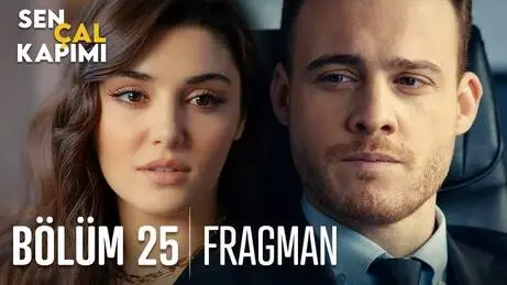 Sen Çal Kapımı 25. Bölüm Fragmanı Sen Çal Kapımı 25. Bölüm Fragmanı
