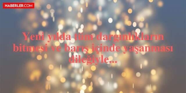 Yılbaşı mesajları 2021: En güzel, resimli, sevgiliye yılbaşı mesajları! Yılbaşı mesjaları ve sözleri