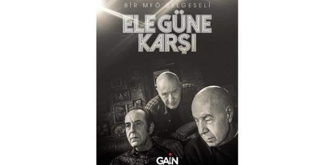 GAİN | Gain MFÖ: Ele Güne Karşı konusu nedir? MFÖ: Ele Güne Karşı ne zaman başlayacak? MFÖ: Ele Güne Karşı belgeseli kaç bölümden oluşacak?