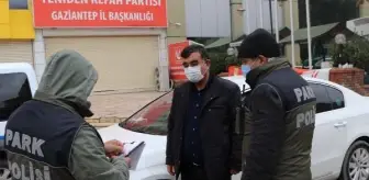Son dakika haber... Gaziantep'te kısıtlamaya uymayanlara para cezası