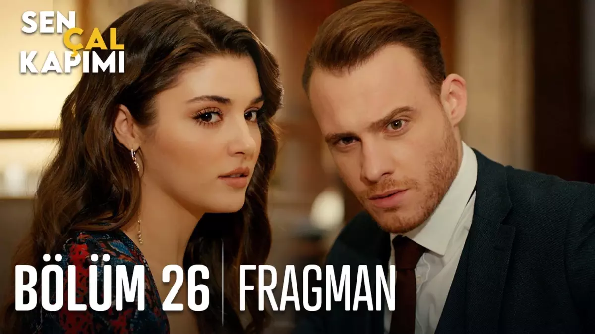 Sen Çal Kapımı 26. Bölüm Fragmanı